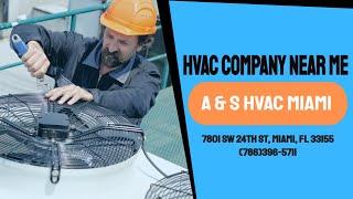 A & S HVAC Miami | HVAC Company Near Me #HVACCompany #HVACMiami #HVACCompanyMiamiFl