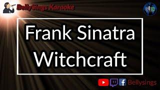 Frank Sinatra - Witchcraft (Karaoke)