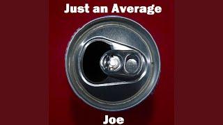 Just an Average Joe