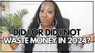 20 THINGS THAT I DID OR DID NOT SPEND MY MONEY ON IN 2024