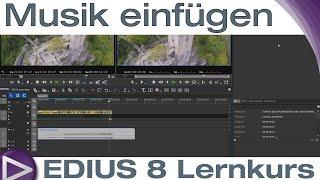 EDIUS 8 Lernkurs: Musik einfügen - Schnelleinstieg