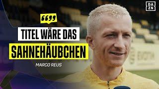 "In einem Finale kann alles passieren" - Reus, Can, Brandt & Co. | UEFA Champions League | DAZN