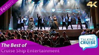 Highlights Of The Best Entertainment on Cruise Ships