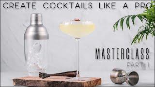 How to create cocktail recipes like a PRO   Mixology masterclass part 1