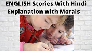 Story Telling In English With Hindi Explanation