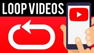 How To Loop YouTube Videos on Mobile (Loop ANY VIDEO)