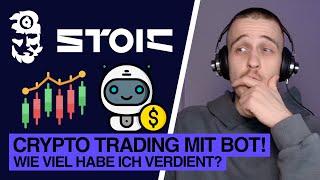 Lohnen sich Crypto Trading Bots? | Meine Erfahrungen mit dem Stoic Bot!