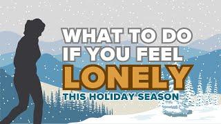 Coping with Loneliness This Holiday Season