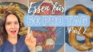 Essen für 6€ pro Tag Part2 || Geld sparen