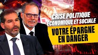 Charles Sannat / Philippe Béchade : Crise politique, économique et sociale : votre épargne en danger