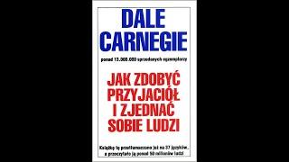 Dale Carnegie - Jak zdobyć przyjaciół i zjednać sobie ludzi - audiobook