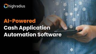 AI-powered Cash Application Automation Software | HighRadius