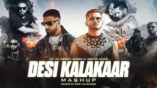 Desi Kalakaar Mega Mashup - Yo Yo Honey Singh ft.Imran Khan | DJ Sumit Rajwanshi | SR Music Official