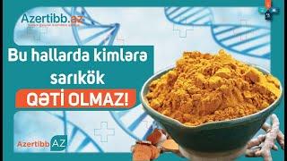 Bu hallarda, kimlərə sarıkök QƏTİ OLMAZ! SİYAHI