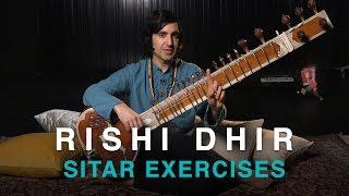 Exercises for Sitar with Rishi Dhir