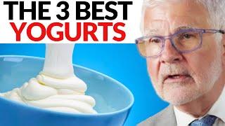 The 3 Healthiest Yogurts You Need To START EATING! | Dr. Steven Gundry