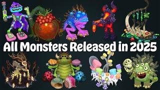 All New Monsters Released in 2025 (4.8.1 update) | My Singing Monsters