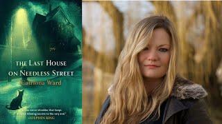 Interview: Catriona Ward, author of THE LAST HOUSE ON NEEDLESS STREET!