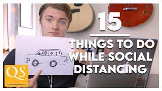 15 Things to do while Social Distancing