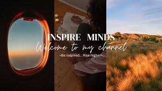 Welcome to my channel | Inspire Minds #motivation  #inspiration #inspireminds #welcome