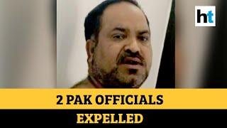 India expels two Pakistan High Commission officials over espionage charges