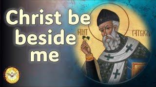 Christ be beside me  |  St Patrick's Day Hymn  |  Hymns of Ireland