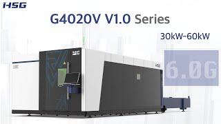 HSG GV V1.0 30-60kW Fiber Laser Cutting Machine | HSG Laser