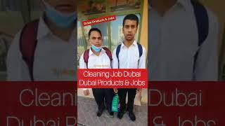 Cleaner Job In Dubai, Joining on duty. Dubai Cleaner job