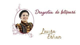 Concert extraordinar si lansare de CD - LAURA ERHAN