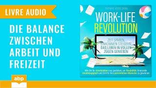 Work-Life-Revolution. Zeit sparen, Einkommen steigern... T.Vogelsang. Hörbuch deutsch komplett