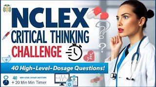NCLEX 2025 Challenge: 40 High-Level Dosage & Delegation Questions You Must Solve in 20 Mins!