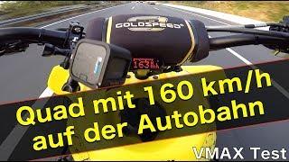 Quad mit 160 km/h auf der Autobahn / VMAX Test / Quad-Vlog ToxiQtime