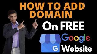 Add Domain to FREE Website by Google  Learn to run Google My Business Website on your Domain