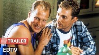 Edtv (1999) Trailer | Matthew McConaughey | Jenna Elfman