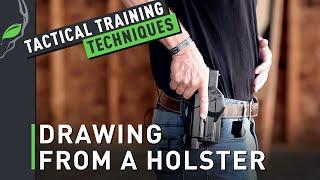 Tactical Training Techniques: Drawing From The Holster