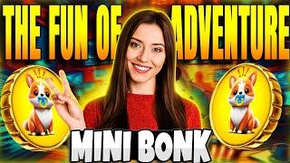 MINI BONK - FUN OF ADVENTURE - BUY NOW