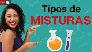 Tipos de misturas | Aula de Ciências | 6º ano