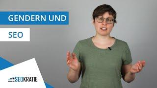 Gendern und SEO: Grundlegendes zum Algorithmus und der aktuellen Situation