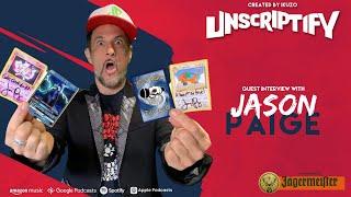 Unscripted With Jason Paige | Unscriptify Podcast #70