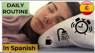 DAILY ROUTINE in SPANISH ️ - Beginners - English Subtitles. Vlog in Spanish.