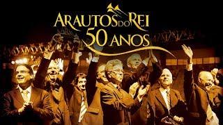 ARAUTOS DO REI - 50 ANOS - SE ELE NÃO FOR O PRIMEIRO