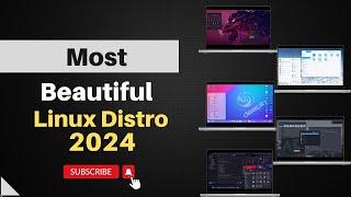 Top 5 Most Beautiful Linux Distros of 2024