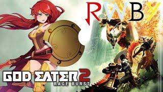 God Eater 2 Rage Burst X RWBY: Pyrrha Joins the Hunt (Solo Only | No Rage Burst)