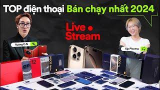 TOP điện thoại bán chạy 2024, lại là iPhone? Vật Vờ Studio livestream!