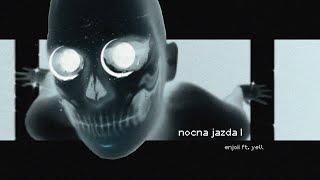 enjoii - NOCNA JAZDA  ft. yell. (Wave/Phonk) 〰