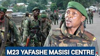  M23 yafashe Masisi Centre hari ikicaro cya teritwari ya Masisi Abasirikare 127 b'Uburundi bishwe