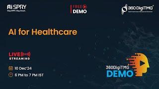 AI for Healthcare | Demo Session | 360DigiTMG