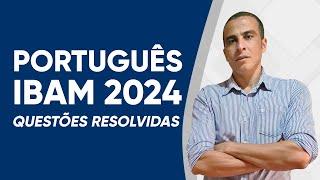 PORTUGUÊS IBAM - QUESTÕES RESOLVIDAS (2024)