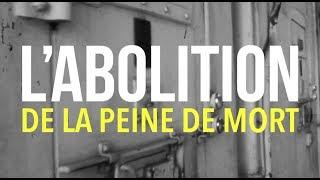 L'Abolition de la peine de mort - La Grande Explication