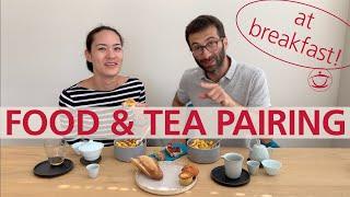 Which Tea is Best for Breakfast? Food and Tea Pairing to get the day started.